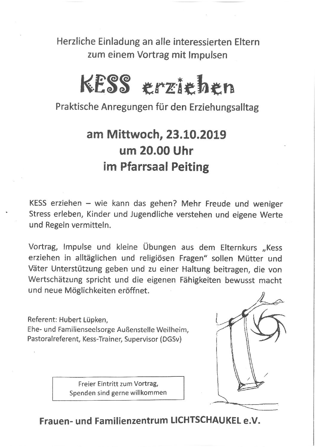 Vortrag zum Thema „Kess erziehen – praktische Anregungen für den Erziehungsalltag“ Vortrag zum Thema „Kess erziehen – praktische Anregungen für den Erziehungsalltag“